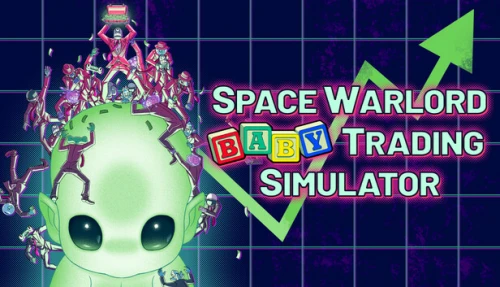 Space Warlord Baby Trading Simulator