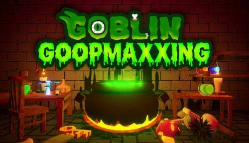 Goblin Goopmaxxing