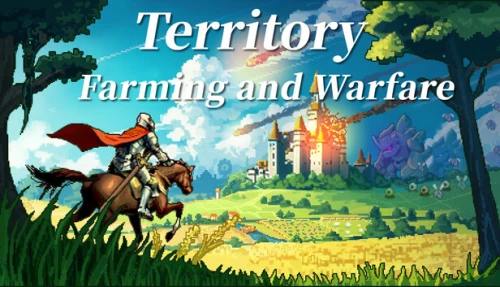 Territory: Farming and Warfare