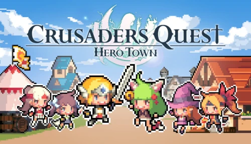 Crusaders Quest : Hero Town