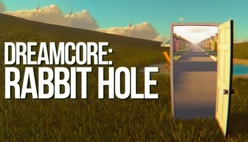 Dreamcore: Rabbit Hole