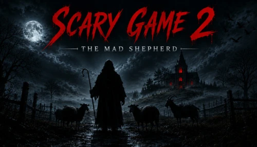 Scary Game 2: The Mad Shepherd