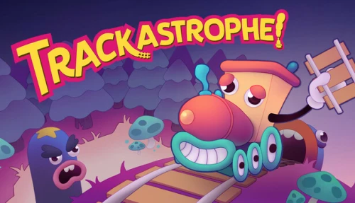 Trackastrophe!