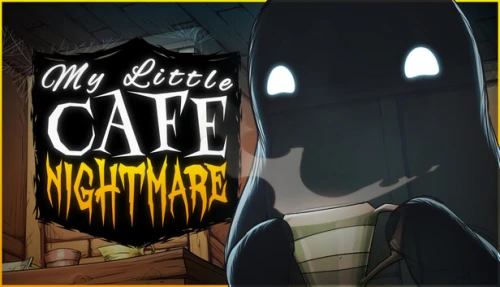 My Little Cafe Nightmare
