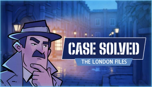 Case Solved: The London Files