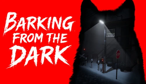 Barking from the Dark