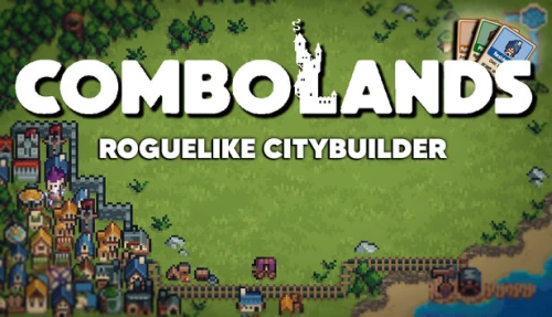 Combolands: Roguelike Citybuilder